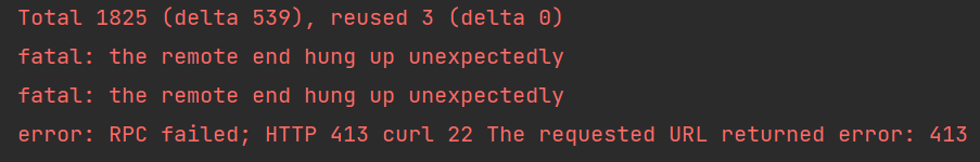 git push报错"RPC failed; HTTP 413 curl 22 The requested URL returned error 413"